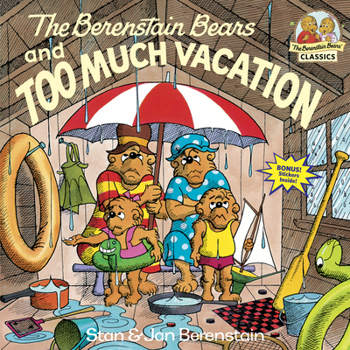 Paperback The Berenstain Bears and Too Much Vacation Book