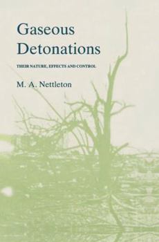 Hardcover Gaseous Detonations: Their Nature, Effects and Control Book