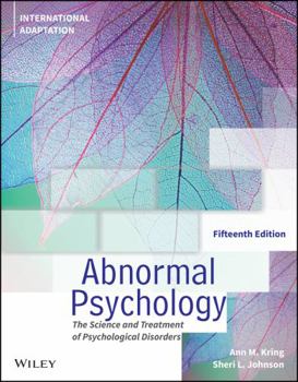 Paperback Abnormal Psychology,15th Edition, International Ad aptation: The Science and Treatment of Psychological Disorders Book