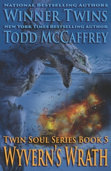 Wyvern's Wrath - Book #5 of the Twin Souls