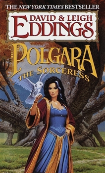 Polgara the Sorceress - Book #2 of the Belgariad Universe