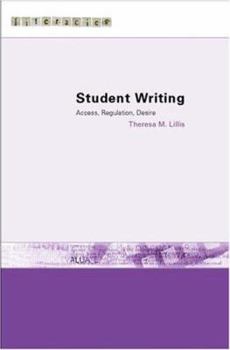 Paperback Student Writing: Access, Regulation, Desire Book