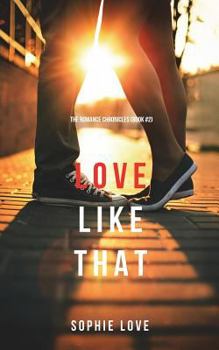 Paperback Love Like That (The Romance Chronicles-Book #2) Book