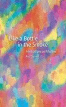 Paperback Like a Bottle in the Smoke Book