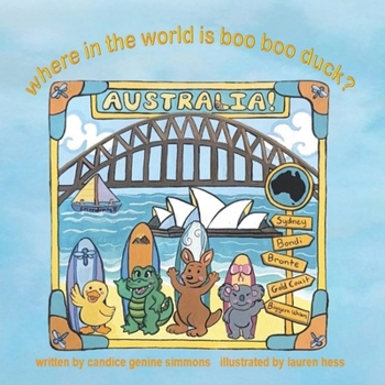 Where in the World is Boo Boo Duck? AUSTRALIA!