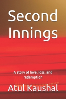 Paperback Second Innings: A story of love, loss, and redemption Book