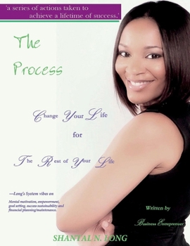 Paperback The Process: Change Your Life for the Rest of Your Life Volume 1 Book