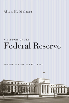 History Of The Federal Reserve - Book  of the A History of the Federal Reserve
