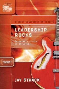 Paperback Leadership Rocks: Becoming a Student of Influence Book
