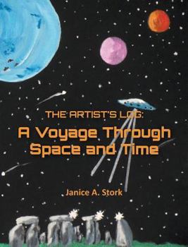 Hardcover The Artist's Log: A Voyage Through Space and Time Book