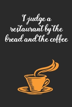 The Bread And The Coffee: Coffee Book, Coffee Journal, Coffee Logbook, Coffee Notebook, Coffee Review, Pour over journal, Pour over log, Pour Over Notebook