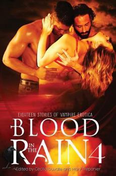 Paperback Blood in the Rain 4: Eighteen Stories of Vampire Erotica Book