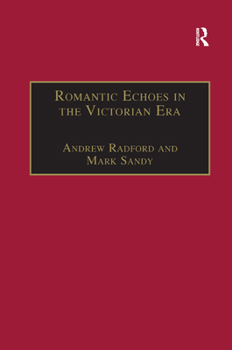 Paperback Romantic Echoes in the Victorian Era Book
