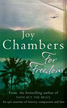 Hardcover For Freedom: A wartime saga of bravery, compassion and love Book