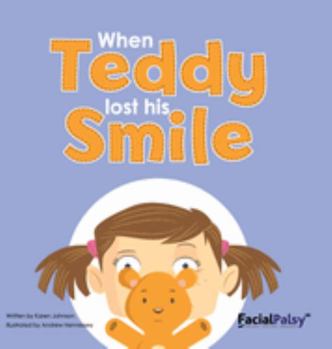 Hardcover When Teddy Lost His Smile Book