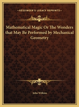 Hardcover Mathematical Magic Or The Wonders that May Be Performed by Mechanical Geometry Book