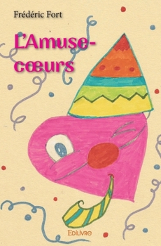 Paperback L'Amuse-coeurs [French] Book