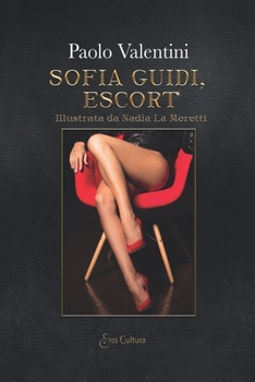 Paperback Sofia Guidi - escort: Illustrata da Nadia La Moretti [Italian] Book