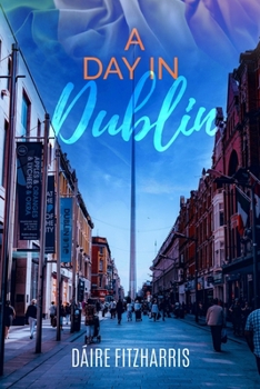 Paperback A Day in Dublin Book