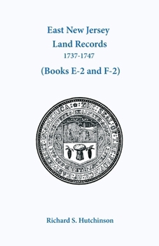 Paperback East New Jersey Land Records, 1737-1747 Book