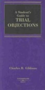 Paperback A Student's Guide to Trial Objections Book