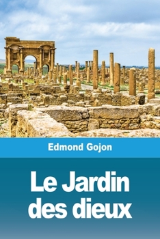 Paperback Le Jardin des dieux [French] Book