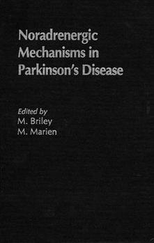 Hardcover Noradrenergic Mechanisms in Parkinson's Disease Book