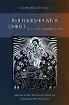 Paperback Partnership with Christ: A Cistercian Retreat Volume 16 Book