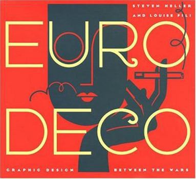 Hardcover Euro Deco: Graphic Design Between the Wars Book