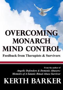 Paperback Overcoming Monarch Mind Control: Feedback from Therapists & Survivors Book