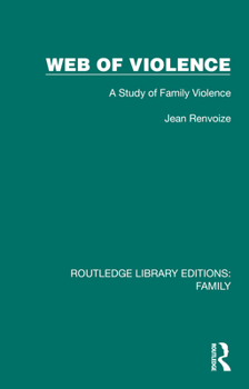 Hardcover Web of Violence: A Study of Family Violence Book