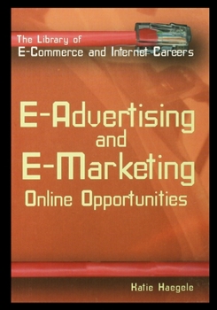 Paperback E-Advertising and E-Marketing: Online Opportunities Book