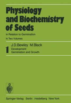 Paperback Physiology and Biochemistry of Seeds in Relation to Germination: 1 Development, Germination, and Growth Book