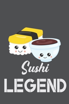 Sushi Legend: Novelty Sushi Notebook ~ Small Lined Notebook