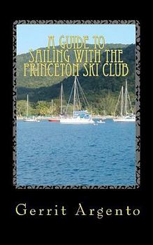 Paperback A Guide To Sailing With The Princeton Ski club Book