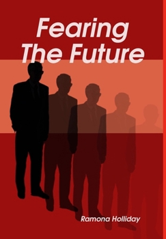 Hardcover Fearing The Future Book
