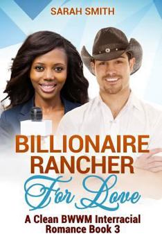 Billionaire Rancher for Love - Book #3 of the For Love