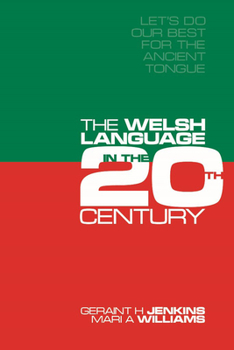 Paperback Let's Do Our Best for the Ancient Tongue: The Welsh Language in the Twentieth Century Book