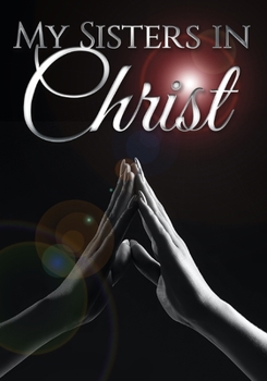 Paperback My Sisters In Christ Book
