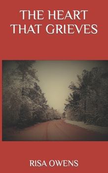 Paperback The Heart That Grieves Book
