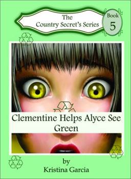 Perfect Paperback Clementine Helps Alyce See Green Book