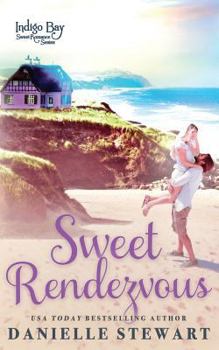 Sweet Rendezvous - Book #6 of the Indigo Bay