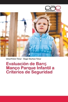 Paperback Evaluación de Barış Manço Parque Infantil a Criterios de Seguridad [Spanish] Book