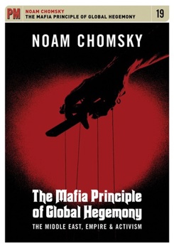 Noam Chomsky: Mafia Principle of Global Hegemony