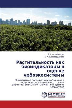 Paperback Rastitel'nost' Kak Bioindikatory V Otsenke Urboekosistemy [Russian] Book