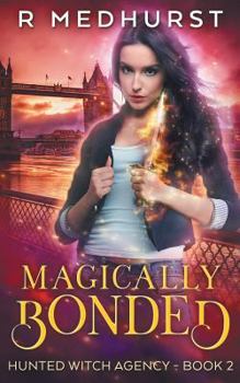 Paperback Magically Bonded: An Urban Fantasy Novel Book