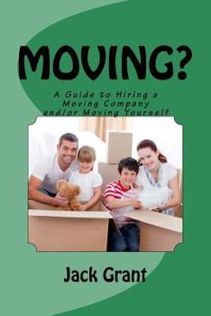 Paperback Moving? a Guide to Hiring a Moving Company And/Or Move Your Self Book