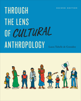 Paperback Through the Lens of Cultural Anthropology: Second Edition Book