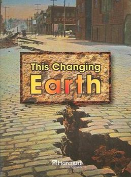 Paperback Harcourt Science: On-Level Reader Grade 2 This Changing Earth Book
