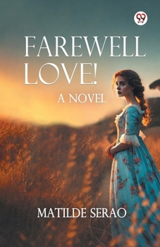 Paperback Farewell Love! A Novel Book